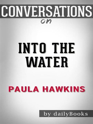 cover image of Into the Water--by Paula Hawkins | Conversation Starters
